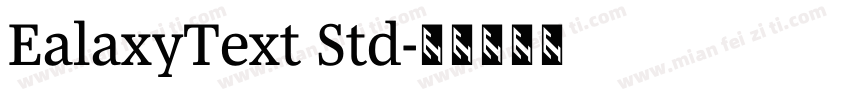 EalaxyText Std字体转换